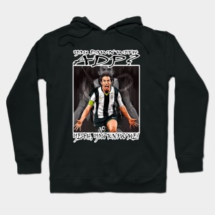 OG Footballers - Italy - Alessandro Del Piero - YOU DOWN WITH ADP? Hoodie